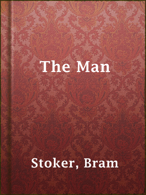 Title details for The Man by Bram Stoker - Wait list